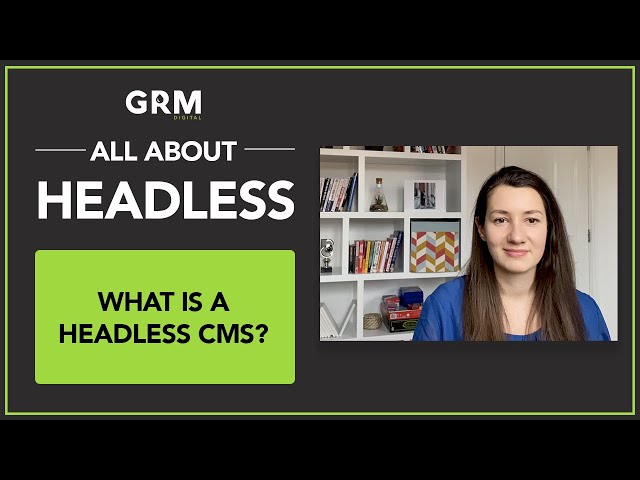 What is Headless CMS? A Simple Explanation!