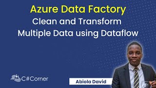 Azure Data Factory: Clean and Transform Mu...