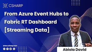 From Azure Event Hubs to Fabric RT Dashboard [Streaming Data]
