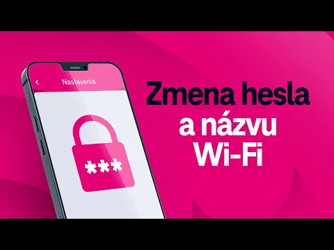 Zmena hesla a názvu Wi-Fi